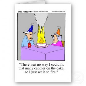 ... of such quotes along with some humorous birthday sayings as well