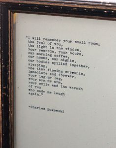 Charles Bukowski quote typed on an antique typewriter and framed in ...