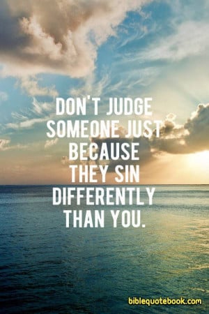 Dont Judge others, Judge yourself ., Dont judge someone just because ...