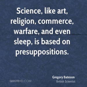 Gregory Bateson Science Quotes