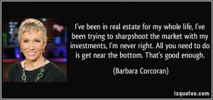 ve been in real estate for my whole life, I've been trying to ...