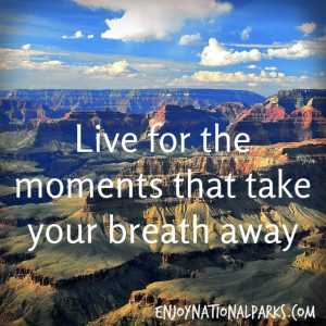 Moments That Take Your Breath Away Quote