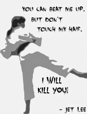... don't touch my hair, I will kill you!