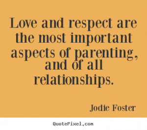 Make picture quotes about love - Love and respect are the most ...