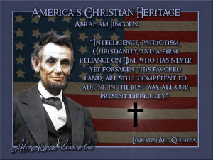 ... Lincoln Quotes On God On 'god and america'. biography. abraham lincoln