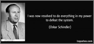 More Oskar Schindler Quotes