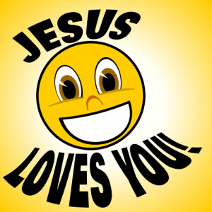 ... you smile jesus loves you smile jesus loves you smile jesus loves you