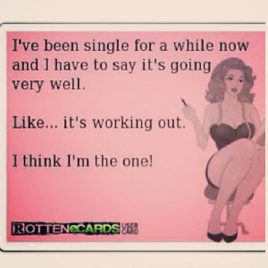 They are single and happy but not by choice.