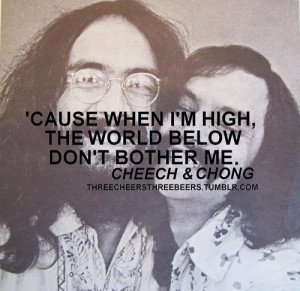 Cheech And Chong Quotes Inspirational. QuotesGram