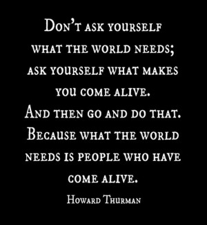 Howard Thurman - What Makes You Come Alive!