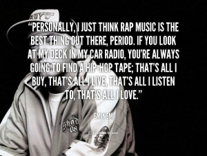 quote-Eminem-personally-i-just-think-rap-music-is-103354.png