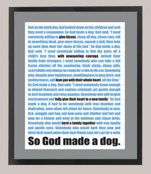 So God Made a Dog Quote Paul Harvey Parody 11 x 14 Inspiration Print