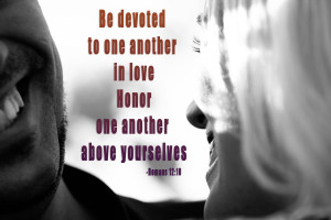 those of us who are married. It reminds us that we need to be devoted ...