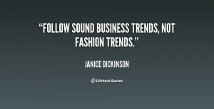 ... -Dickinson-follow-sound-business-trends-not-fashion-trends-107812.png