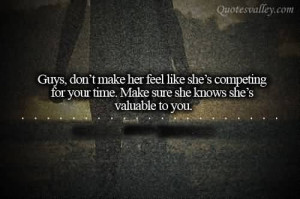 Make Time For Me Quotes Make time for me quotes guys don't make her ...