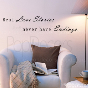 ... Love Stories Never Have Endings- Vinyl Words and Letters Quote Decal