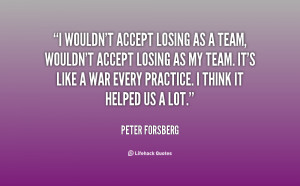 quote-Peter-Forsberg-i-wouldnt-accept-losing-as-a-team-86149.png