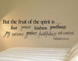 ... gentleness faithfulness self control- 13.5