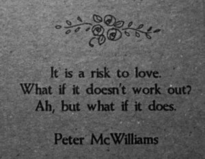 Love: What if it doesn't work? What if it does?!
