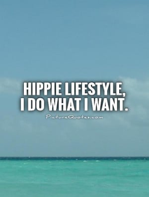 Hippie Quotes And Sayings