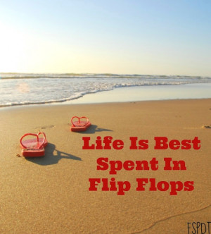 Flipping over Flip Flops -Shop the Best, DIY Ideas & Favorite Quotes