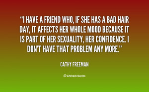 quote-Cathy-Freeman-i-have-a-friend-who-if-she-57620.png