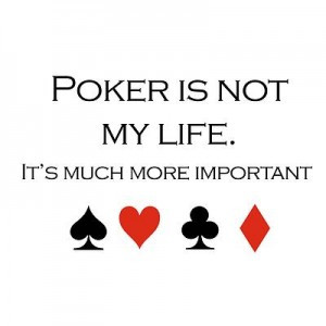 Poker Is Like Life Quotes. QuotesGram