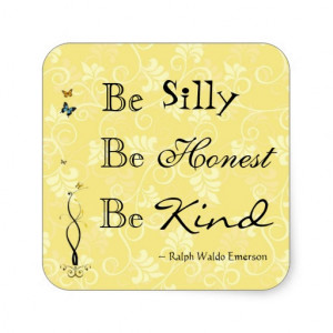 Quote Emerson Be Silly Be Kind Sticker