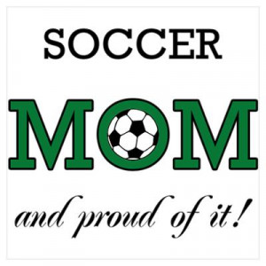 Soccer Mom and proud of it