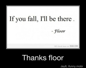 funny #funnypics #falling #clutz #funnyquotes