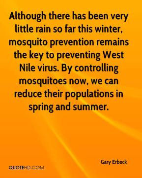 Although there has been very little rain so far this winter, mosquito ...
