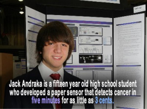 Jack Andraka Is A Fifteen Year Old Freshman In High School