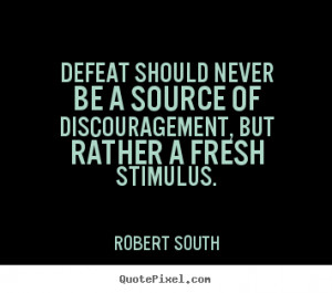 robert south motivational wall quotes make your own quote picture