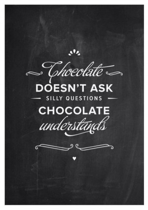 Chocolate Quote Poster by The Shuffle Prints Shop contemporary-prints ...
