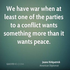 Jeane Kirkpatrick War Quotes