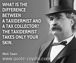 Mark Twain quotes - What is the difference between a taxidermist and a ...