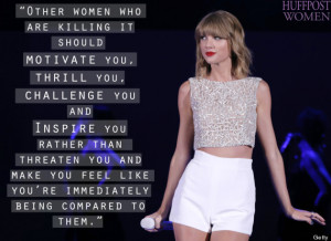 Taylor Swift Says 'Women Who Are Killing It' Should 'Motivate You ...