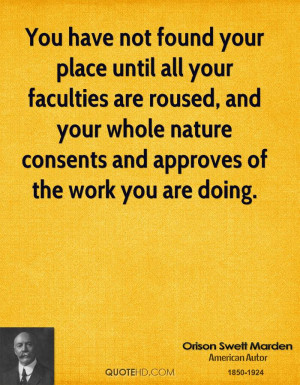 ... and your whole nature consents and approves of the work you are doing