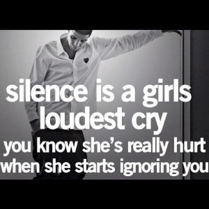 ... loudest cry you know she s really hurt when she starts ignoring you