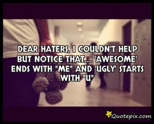 Dear Haters Quotes Tumblr Dear haters,i couldn