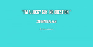 39 m a Lucky Guy Quotes