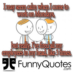 Monday Morning Funny Quote