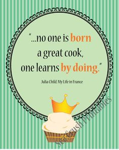 Cooking Inspirational Quote, Julia Child Quote, Printable Wall Decor ...