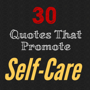 Quotes About Self Care