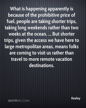 What is happening apparently is because of the prohibitive price of ...