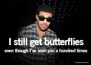 drake drake quotes drizzy phrases quotes butterflies love