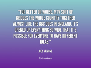 quote-Joey-Ramone-for-better-or-worse-mtv-sort-of-30052.png