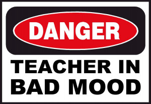 teacher in bad mood angry upset mad (1)
