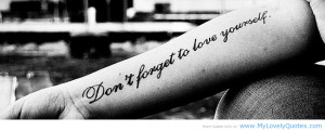 Don’t forget to love yourself- facebook love quotes