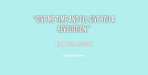 quote-Alexander-McQueen-give-me-time-and-ill-give-you-25701.png